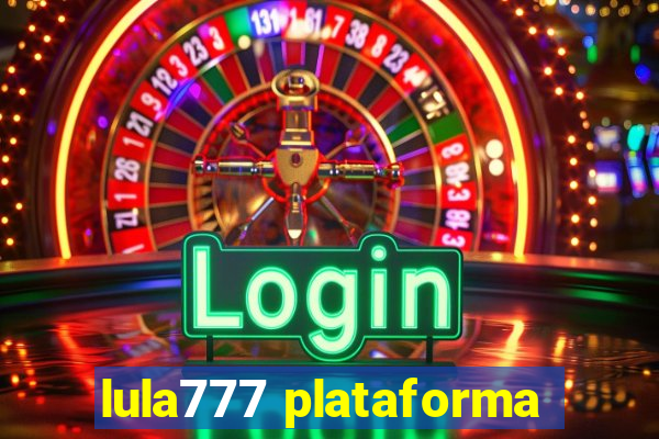 lula777 plataforma